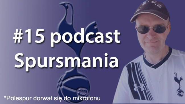 #15 Podcast Spursmania! Polespur przy mikrofonie!